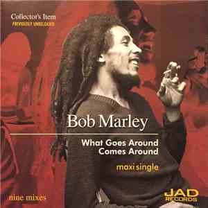 Bob Marley - What Goes Around Comes Around