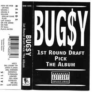 Bug$y - 1st Round Draft Pick The Album