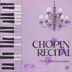 Chopin, Vlado Perlemuter - Recital