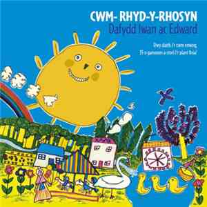 Dafydd Iwan Ac Edward - Cwm-Rhyd-y-Rhosyn