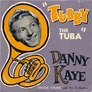 Danny Kaye - Tubby The Tuba