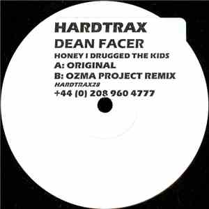 Dean Facer - Honey I Drugged The Kids