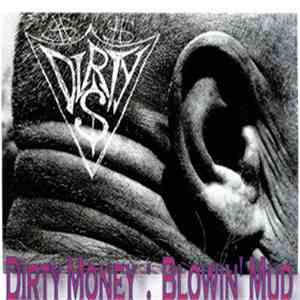 Dirty Money & Sin Embargo - Blowin' Mud