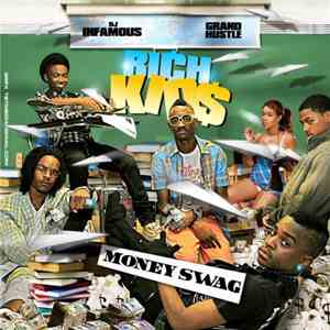 DJ Infamous, Rich Kids - Money Swag