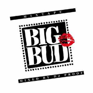 DJ Proof  - Big Bud Mixtape
