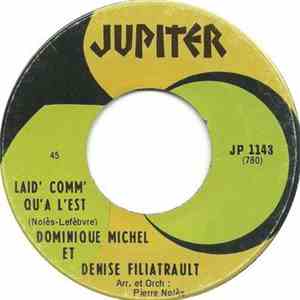 Dominique Michel Et Denise Filiatrault - Laid' Comm' Qu'a L'est