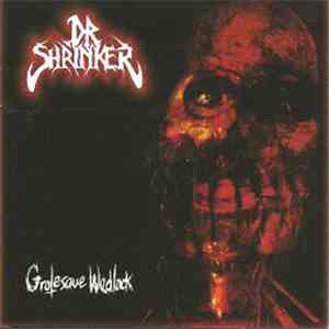 Dr. Shrinker  - Grotesque Wedlock