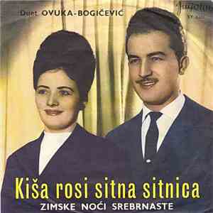 Duet Ovuka I Bogićević - Kiša Rosi Sitna Sitnica