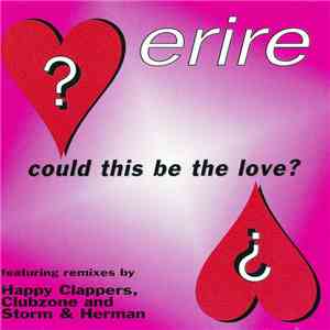 Erire - Could This Be The Love?