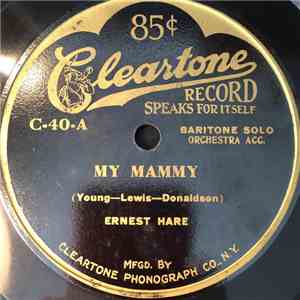 Ernest Hare / Arthur Hall - My Mammy / Bright Eyes
