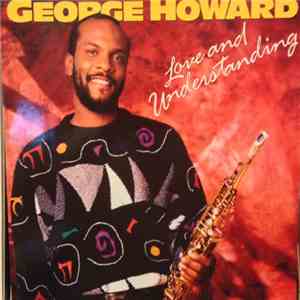 George Howard - Love And Understanding