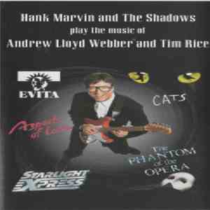 Hank Marvin / The Shadows - Hank Marvin And The Shadows Play The Music Of Andrew Lloyd Webber And Tim Rice
