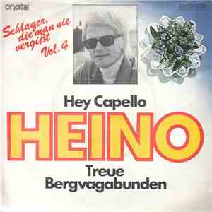 Heino - Hey Capello / Treue Bergvagabunden