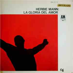 Herbie Mann - Glory Of Love