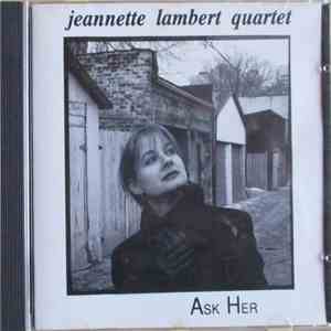 Jeannette Lambert Quartet - Ask Her