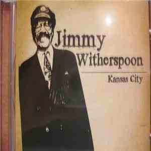 Jimmy Witherspoon - Kansas City