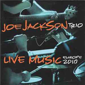 Joe Jackson Trio - Live Music - Europe 2010
