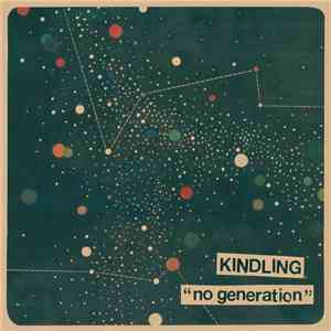 Kindling - No Generation