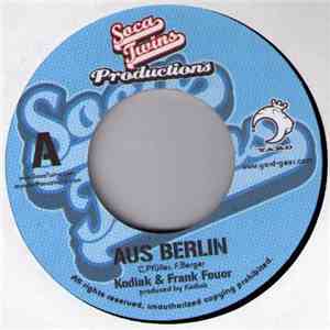 Kodiak & Frank Feuer - Aus Berlin / Bums Ihn