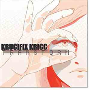Krucifix Kricc - Transform
