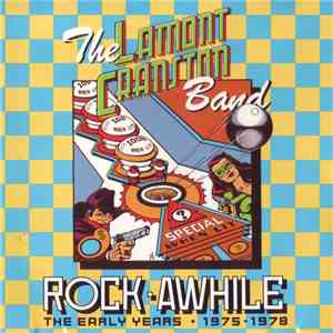 Lamont Cranston Band - Rock Awhile The Early Years 1975 - 1978