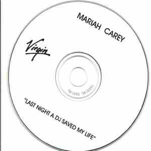 Mariah Carey - Last Night A DJ Saved My Life