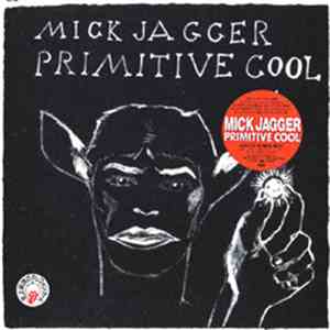 Mick Jagger - Primitive Cool