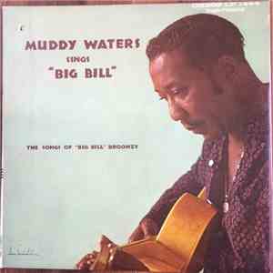 Muddy Waters - Muddy Waters Sings "Big Bill"