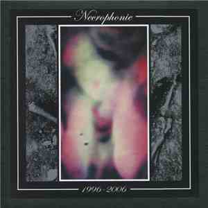 Necrophonie - 1996 - 2006