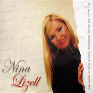 Nina Lizell - Du Hast So Ganz Nebenbei Meine Seele Berührt