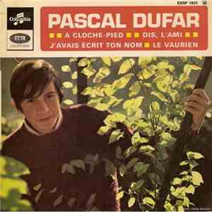 Pascal Dufar - A Cloche Pied