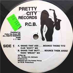 P.C.B. - Shake That Ass...Bounce Them Titz / The Snake