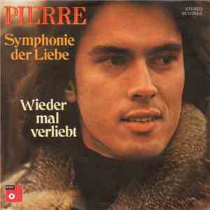 Pierre  - Symphonie Der Liebe / Wieder Mal Verliebt