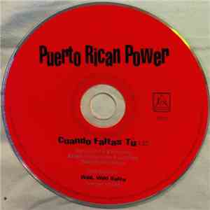 Puerto Rican Power - Cuando Faltas Tú