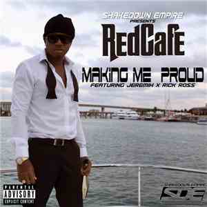 Red Cafe featuring Jeremih x Rick Ross - Making Me Proud