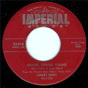 Smiley Lewis - Shane, Shane, Shane / No, No