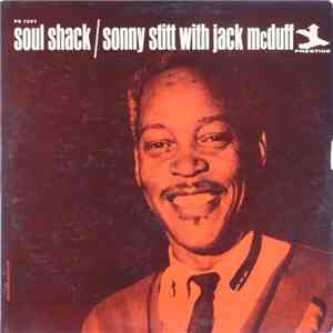 Sonny Stitt With Jack McDuff - Soul Shack