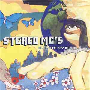 Stereo MC's - Elevate My Mind