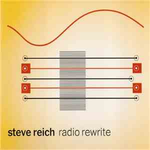 Steve Reich - Radio Rewrite