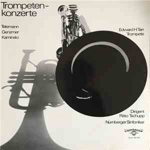 Telemann / Genzmer / Kaminski • Edward H. Tarr - Dirigent: Räto Tschupp - Trompeten-Konzerte