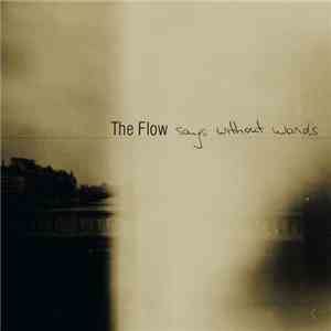 The Flow  - Songs Without Words