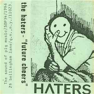 The Haters - Future Cheers
