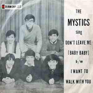 The Mystics - Don't Leave Me (Baby Baby) / I Want To Walk With You