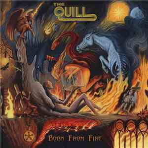 The Quill - Born From Fire