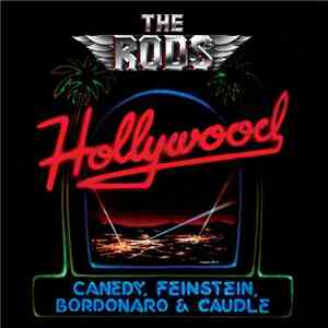 The Rods / Canedy, Feinstein, Bordonaro & Caudle - Hollywood