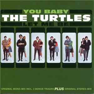 The Turtles - You Baby / Let Me Be