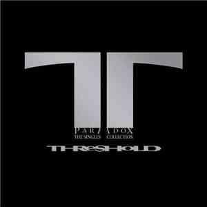 Threshold  - Paradox - The Singles Collection