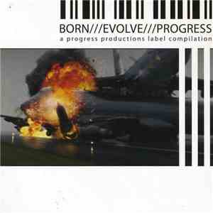 Various - Born///Evolve///Progress///3