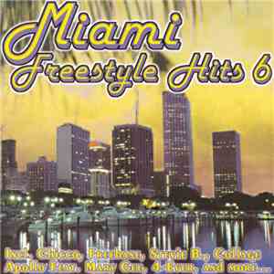 Various - Miami Freestyle Hits 6