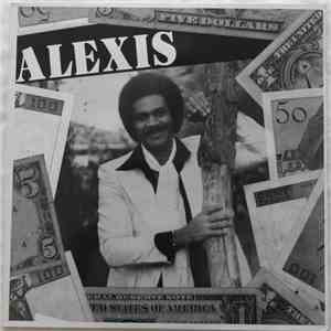 Alexis - Je Ne Veux Pas Travailler... Je Voudrais Des Sous